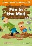 Oxford University Press Oxford Phonics World 2 Reader: Fun in the Mud