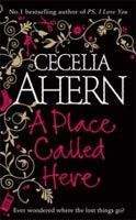 Ahern Cecelia: Place Called Here