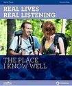 NORTH STAR ELT Real Lives Real Listening: A Place I know Well (Intermediate) Student´s Book with Audio CD