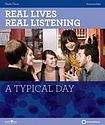 NORTH STAR ELT Real Lives Real Listening: A Typical Day (Intermediate) Student´s Book with Audio CD