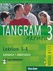 Hueber Verlag Tangram aktuell 3. Lektion 1-4 Kursbuch + Arbeitsbuch mit Audio-CD zum Arbeitsbuch