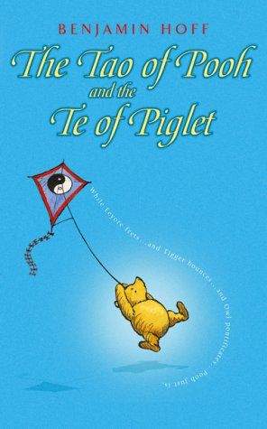 Tao Of Pooh And Te Of Piglet