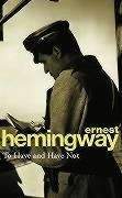 Hemingway Ernest: To Have and Have Not