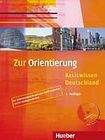 Hueber Verlag Zur Orientierung Kursbuch mit Audio-CD ( Basiswissen Deutschland)