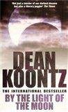 Dean Ray Koontz: By the Light of the Moon