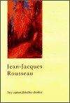 Jean-Jacques Rousseau: Sny samotářského chodce