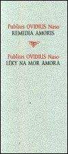 Publius Naso Ovidius: Léky na mor Amora / Remedia amoris