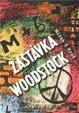 Mirek Kroš: Zastávka Woodstock