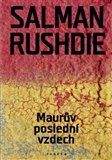 Salman Rushdie: Maurův poslední vzdech