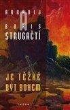 Arkadij Strugackij, Boris Strugackij: Je těžké být bohem - 2. vydání