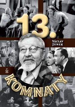 Václav Junek: 13. komnaty