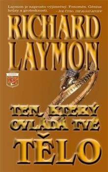 Richard Laymon: Ten, který ovládá tvé tělo