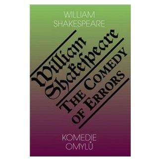 William Shakespeare: Komedie omylů / The Comedy of Errors