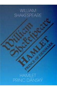 William Shakespeare: Hamlet, princ dánský / Hamlet, Prince of Denmark
