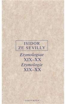 Isidor ze Sevilly: Etymologie XIX-XX