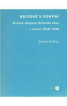 Jaromír Soukup: Britové v Porýní