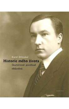 Karel Stloukal: Historie mého života