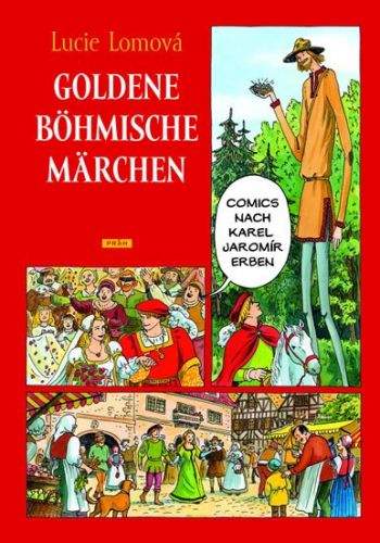 Lucie Lomová: Goldene Böhmische märchen / Zlaté české pohádky (německy)