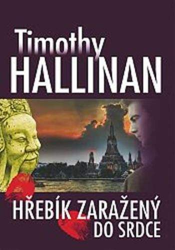 Timothy Hallinan: Hřebík zaražený do srdce