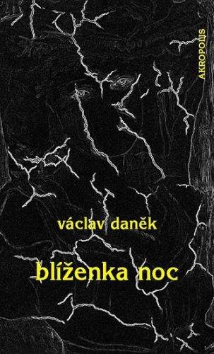 Václav Daněk: Blíženka Noc