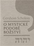 Gershom Scholem: O mystické podobě božství