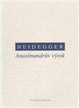 Martin Heidegger: Anaximandrův výrok