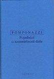 P. Pomponazzi: Pojednání o nesmrtelnosti duše