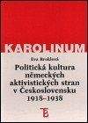 Karolinum Politická kultura německých aktivistických stran v Československu 1918-1938