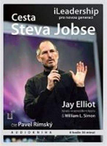 Jay Elliot: Cesta Steva Jobse - iLeadership pro novou generaci - CD mp3