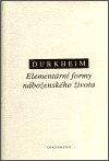 Émile Durkheim: Elementární formy náboženského života