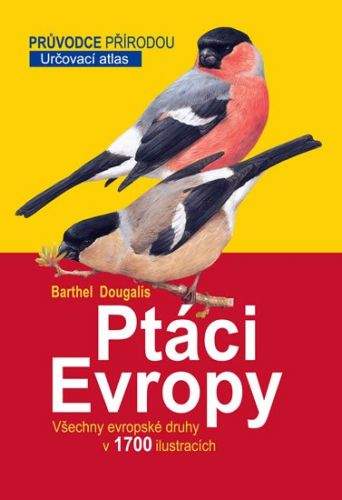 Peter H. Barthel, Paschalis Dougalis: Ptáci Evropy - Určovací atlas