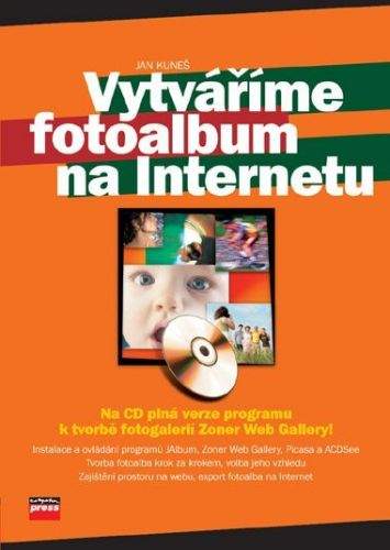 Jan Kuneš: Vytváříme fotoalbum na Internetu
