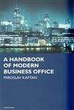 Miroslav Kaftan: A Handbook of modern business office