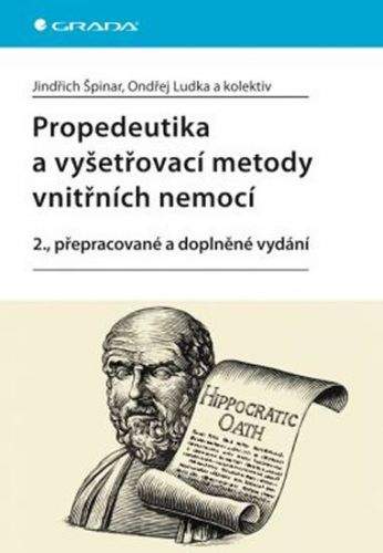 Ondřej Ludka, Jindřich Špiner: Propedeutika a vyšetřovací metody vnitřních nemocí