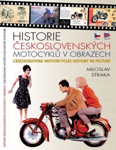 Miloslav Straka: Historie československých motocyklů v obrazech