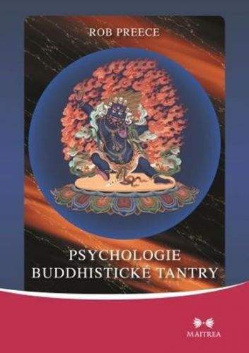 Rob Preece: Psychologie buddhistické tantry