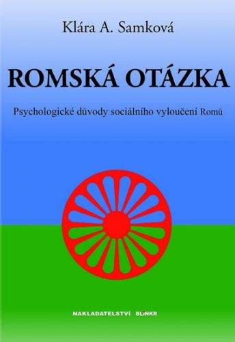 Klára A. Samková: Romská otázka