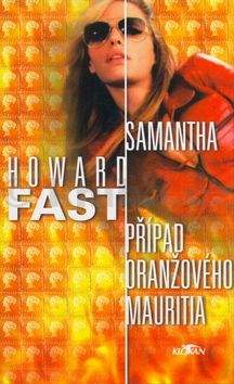 Howard Fast: Samantha Případ oranžového mauritia