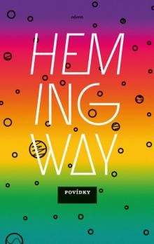 Ernest Hemingway: Povídky