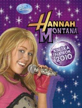 Walt Disney: Hannah Montana Knižka na rok 2010