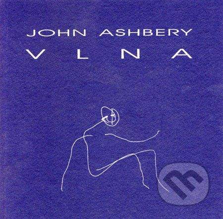 Drewo a srd Vlna - John Ashbery