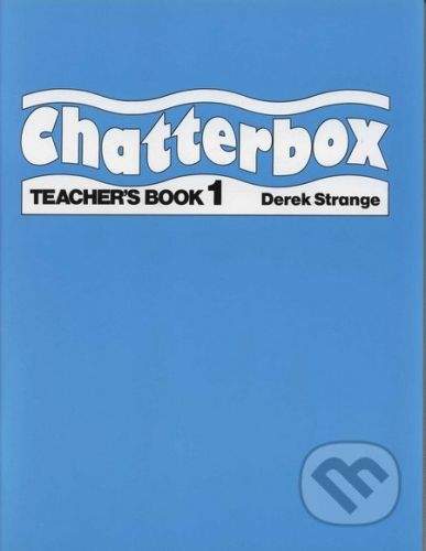 Oxford University Press Chatterbox 1 - Teacher's Book - Derek Strange