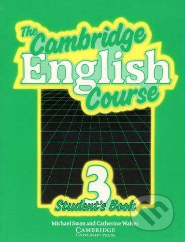 Swan Michael + Walter Catherine: Cambridge English Course 3 Student´s Book