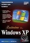 SoftPress Začínáme s… Windows XP - Kolektiv autorů