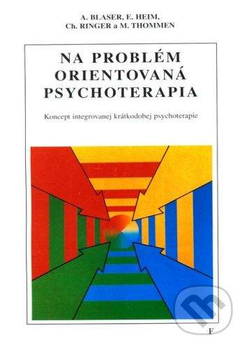 Vydavateľstvo F Na problém orientovaná psychoterapia - Kolektív autorov