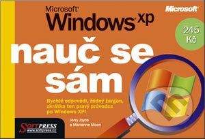 SoftPress Nauč se sám Microsoft Windows XP - Jerry Joyce, Marianne Moon
