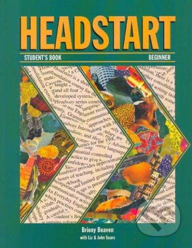 Oxford University Press Headstart - Student's Book - Beginner - Briony Beaven with Liz Soars, John Soars