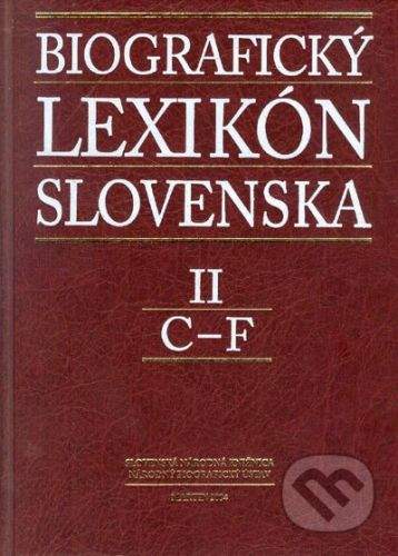 Slovenská národná knižnica Biografický lexikón Slovenska II (C - F) - Kolektív autorov