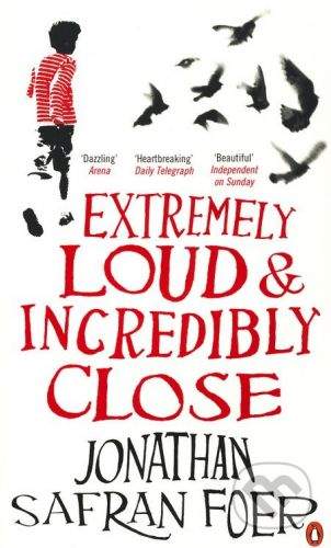 Foer, Jonathan S: Extremely Loud & Incredibly Close