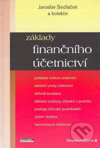 Ekopress Základy finančního účetnictví - Jaroslav Sedláček a kol.